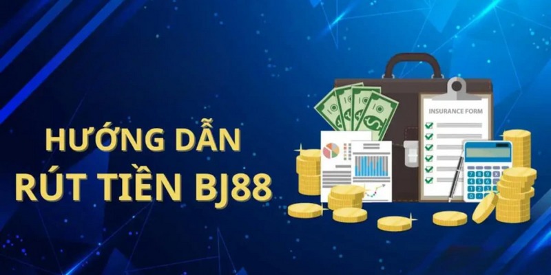 Cách rút tiền BJ88 về thẻ ngân hàng cá nhân phổ biến nhất